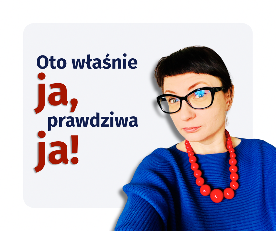 Wizerunek Joanny Rzońcą i napis „Oto właśnie ja, prawdziwa ja!”